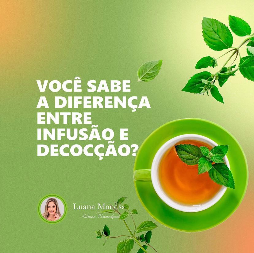 Você sabe a diferença entre infusão e decocção?