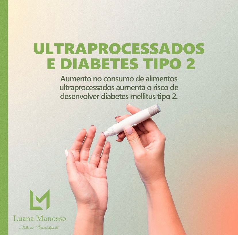 Ultrapeocessados e diabetes tipo 2