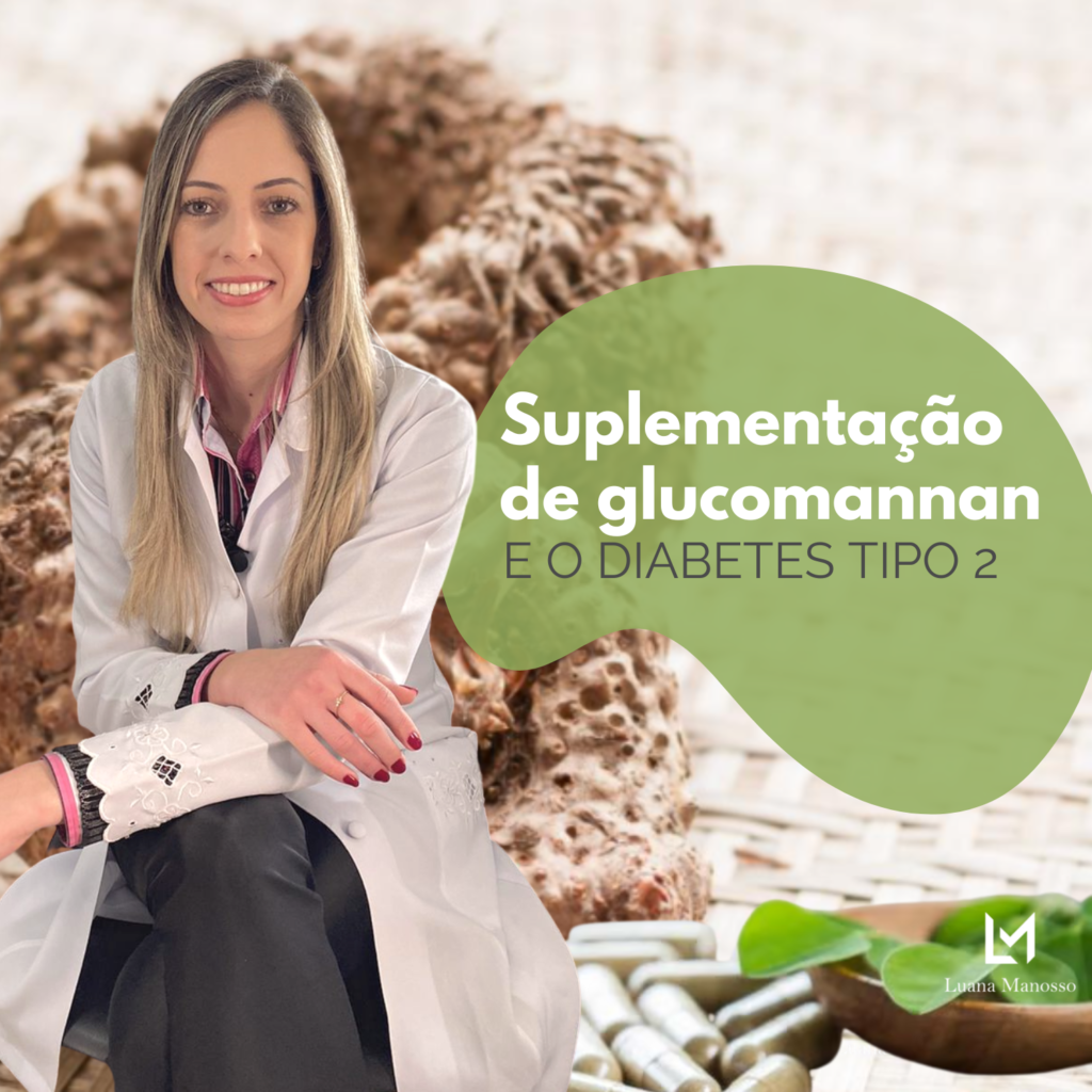 Luana Manosso - suplementação de glucomannan