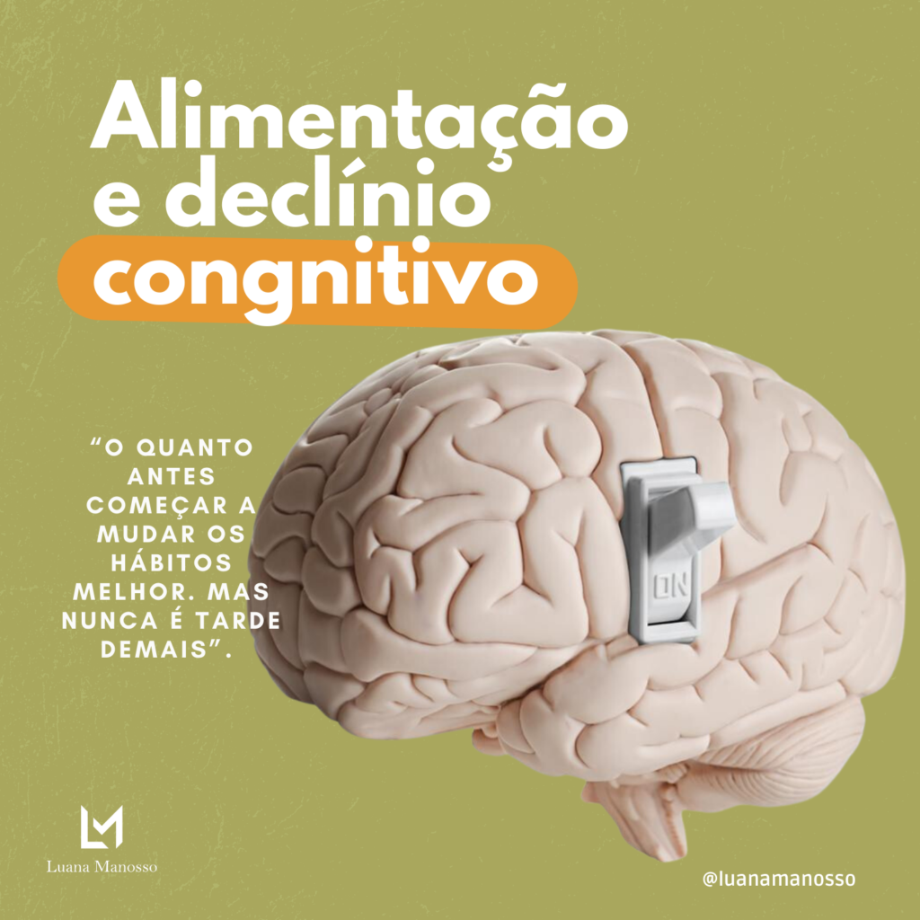 Alimentação e declínio cognitivo - Luana Manosso